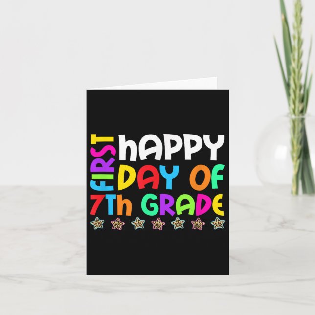 Happy First Day Of 7th Grade Back To School Teache Card (Front)