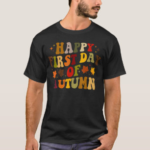 Happy First Day Of Autumn Cute Fall Autumn T-Shirt
