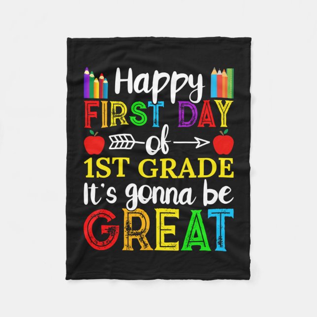 Happy First Day Of First Grade Fleece Blanket (Front)
