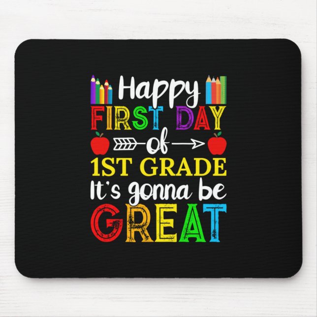 Happy First Day Of First Grade Mouse Mat (Front)