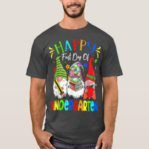 Happy First Day Of Kindergarten Cute Gnomes T-Shirt