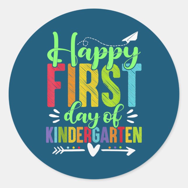 Happy First Day Of Kindergarten Funny Teacher Classic Round Sticker (Front)