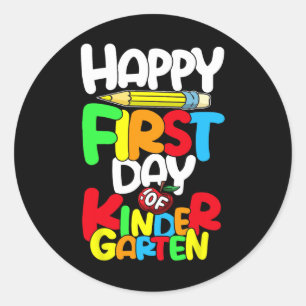 Happy First Day Of Kindergarten Teacher Back To Sc Classic Round Sticker