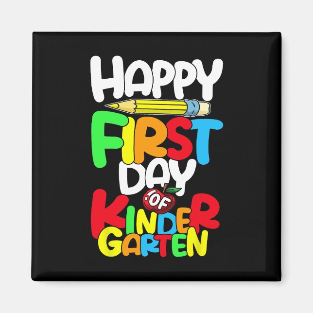 Happy First Day Of Kindergarten Teacher Back To Sc Magnet (Front)