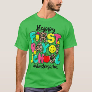 Happy First Day Of Kindergarten Teacher Back To Sc T-Shirt