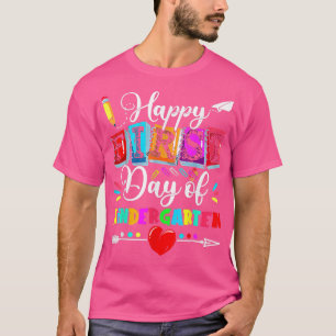 Happy First Day Of Kindergarten Teacher Back To Sc T-Shirt