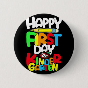 Happy First Day Of Kindergarten Teacher Byck To Sc 6 Cm Round Badge