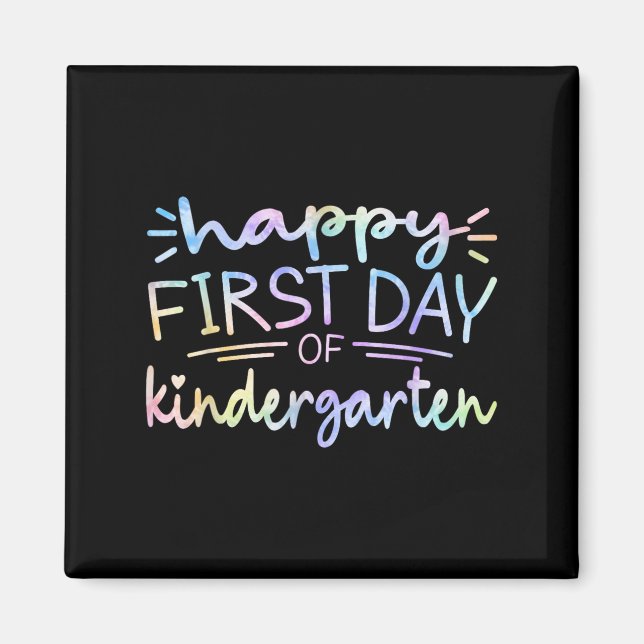 Happy First Day Of Kindergarten Teacher Tie Dye Gi Magnet (Front)