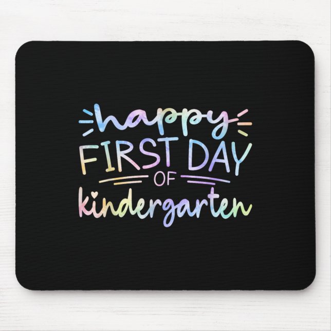Happy First Day Of Kindergarten Teacher Tie Dye Gi Mouse Mat (Front)