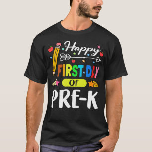 Happy First Day Of Pre-K Lovely 1st Day Pre-Kinder T-Shirt
