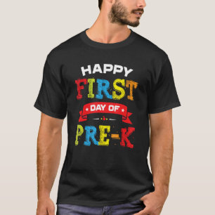 Happy First Day Of Pre-K Shirt Teacher Students Pr