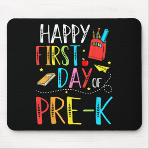 Happy First Day Of Pre-k Teacher Student Kids Back Mouse Mat