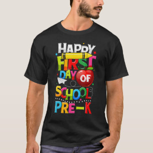 Happy First Day Of Pre K Teacher Team Pre K Girls  T-Shirt