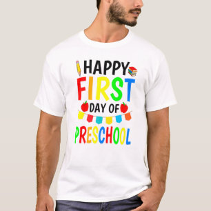 Happy First Day Of Preschool Design Preschool 1 T-Shirt