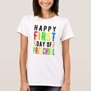 Happy First Day Of Preschool Design Preschool T-Shirt