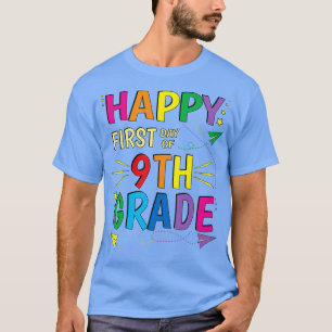 Happy First Day of School 9th Grade Ninth T-Shirt