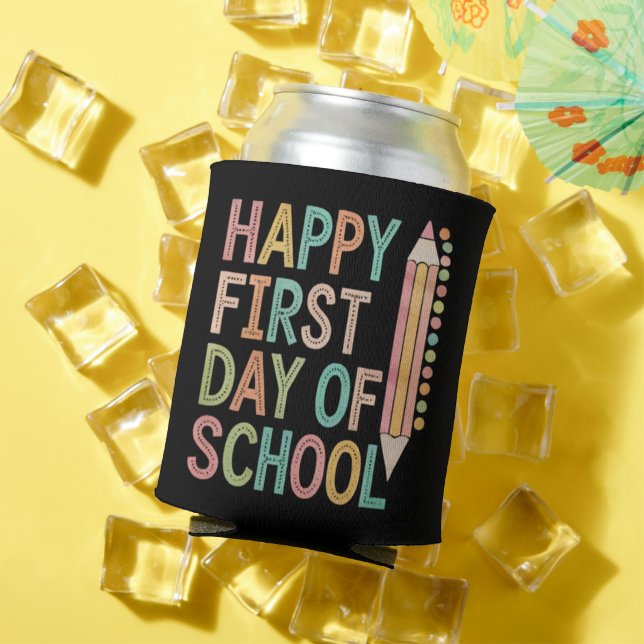 Happy First Day of School Back to School Can Cooler (In Situ Summer)