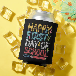 Happy First Day Of School Back To School Can Cooler