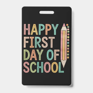 Happy First Day of School Back to School ID Badge
