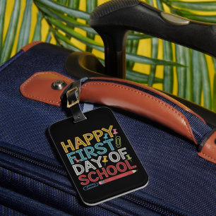 Happy First Day Of School Back To School Luggage Tag