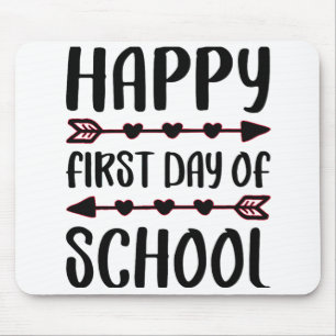 Happy First Day Of School Back To School Mouse Mat