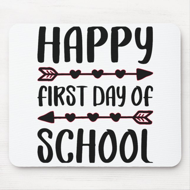 Happy First Day Of School Back To School Mouse Mat (Front)