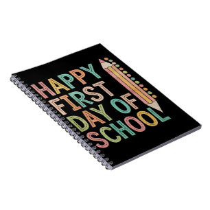 Happy First Day of School Back to School Notebook