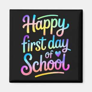 Happy First Day Of School Back To School Student T Magnet