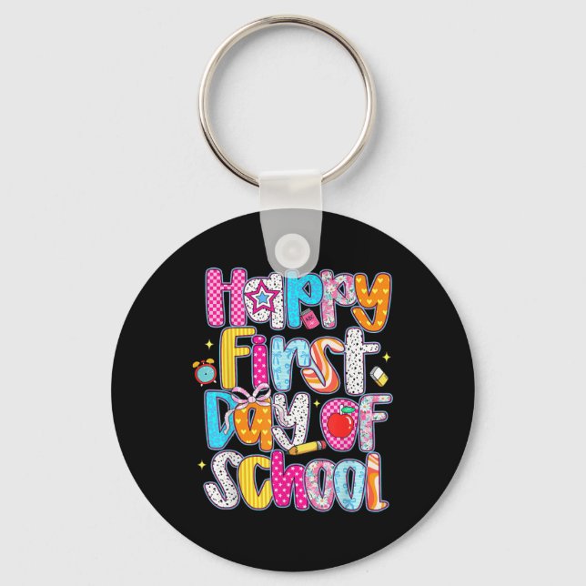 Happy First Day Of School Back To School Teacher S Key Ring (Front)
