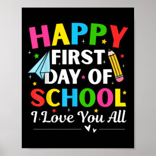 Happy First Day Of School Back To School Teacher S Poster