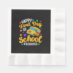 Happy First Day of School Bus Driver Back to Schoo Napkin