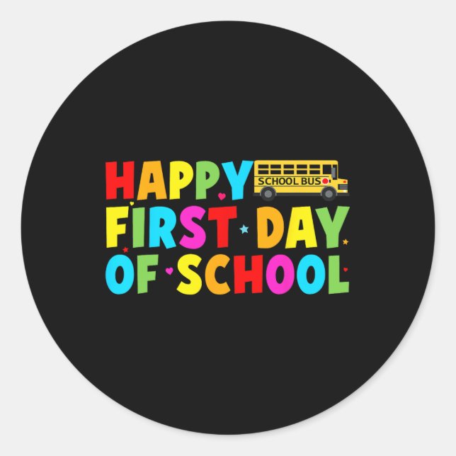 Happy First Day Of School Bus Driver Welcome Back  Classic Round Sticker (Front)