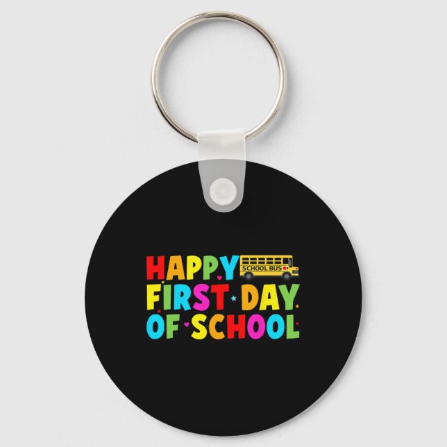 Happy First Day Of School Bus Driver Welcome Back  Key Ring (Front)