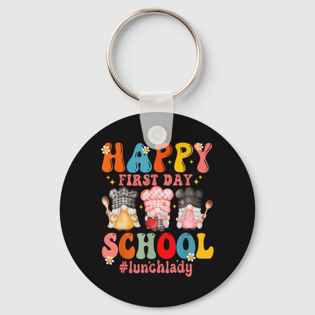 Happy First Day Of School Cafeteria Worker Lunch Key Ring (Front)