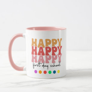 Happy First Day of School Coffee Mug