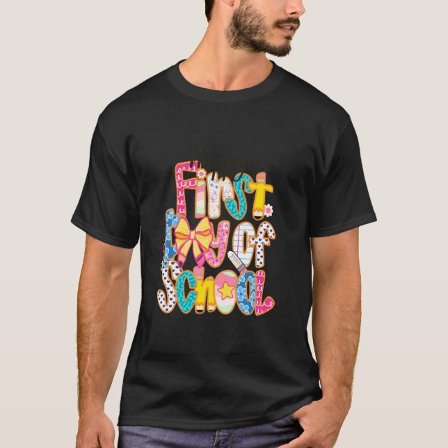 Happy First Day Of School Colourful Fun T-Shirt (Front)