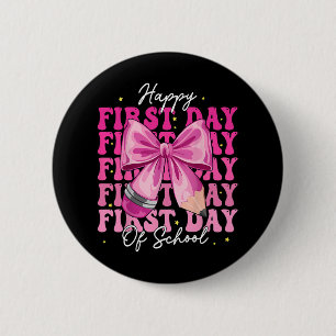 Happy First Day Of School Coquette Bow Girls Back 6 Cm Round Badge