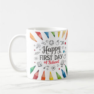 Happy First Day of School | Cute Back to School  Coffee Mug
