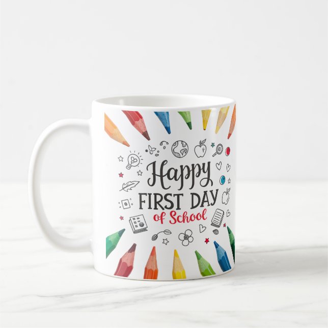 Happy First Day of School | Cute Back to School  Coffee Mug (Left)