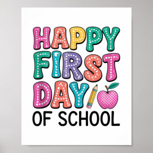 Happy First Day Of School Cute Back To School Teac Poster