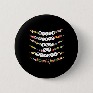 Happy First Day Of School Friendship Bracelets Tea 6 Cm Round Badge