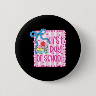 Happy First Day Of School Girly Coquette Bow Teach 6 Cm Round Badge