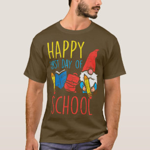 Happy First Day Of School Gnome Cute Back To Schoo T-Shirt