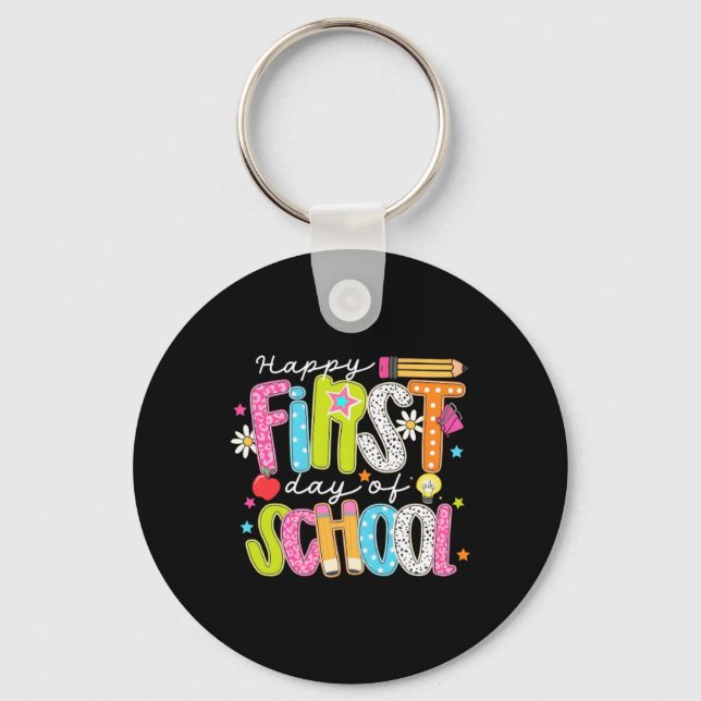 Happy First Day Of School Key Ring (Front)