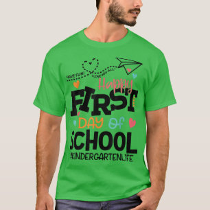 Happy First Day Of School Kindergarten Teacher Stu T-Shirt