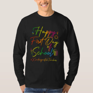 Happy First Day Of School Kindergarten Tie Dye Tea T-Shirt