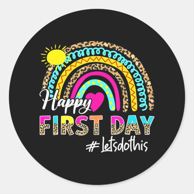 Happy First Day Of School Let's Do This Back To Sc Classic Round Sticker (Front)