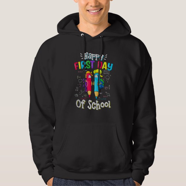 Happy First Day Of School Men Women Teachers Stude Hoodie (Front)