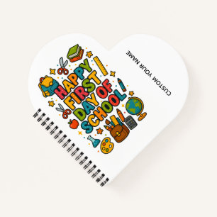 Happy First Day of School Notebook