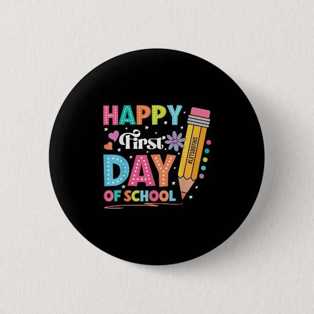 Happy First Day Of School Pencil Teacher Cute Back 6 Cm Round Badge (Front)